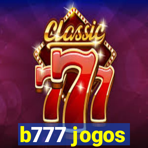 b777 jogos